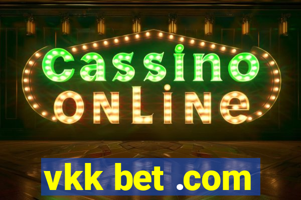 vkk bet .com